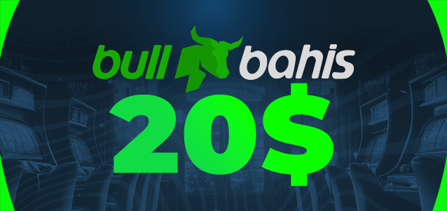 Bullbahis 20 Dolar